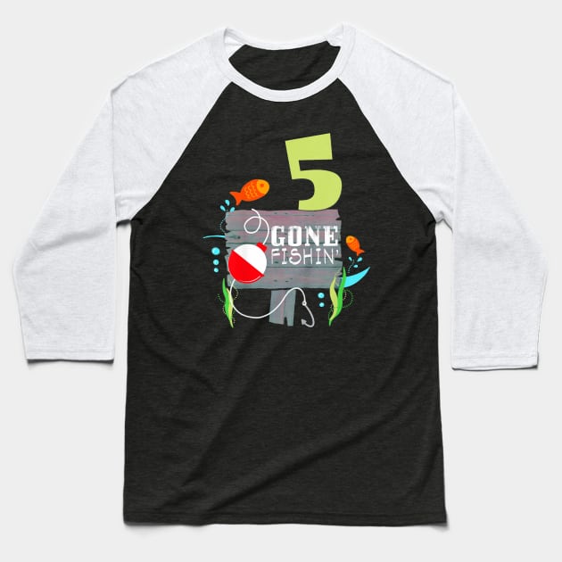 Kids 5th Birthday Fisherman Shirt Gone Fishin Gift for Boy Girl Baseball T-Shirt by mlleradrian